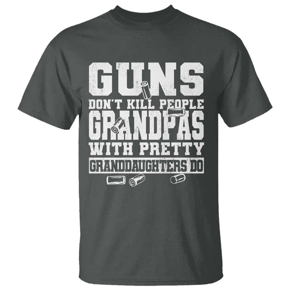 Funny Grandpa T Shirt Guns Dont Kill People Grandpas With Pretty Granddaughters Do