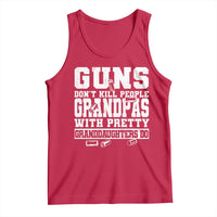 Funny Grandpa Tank Top Guns Dont Kill People Grandpas With Pretty Granddaughters Do