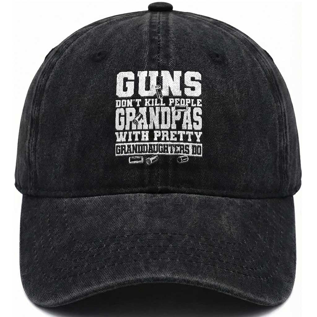 Funny Grandpa Washed Cotton Baseball Cap Guns Dont Kill People Grandpas With Pretty Granddaughters Do