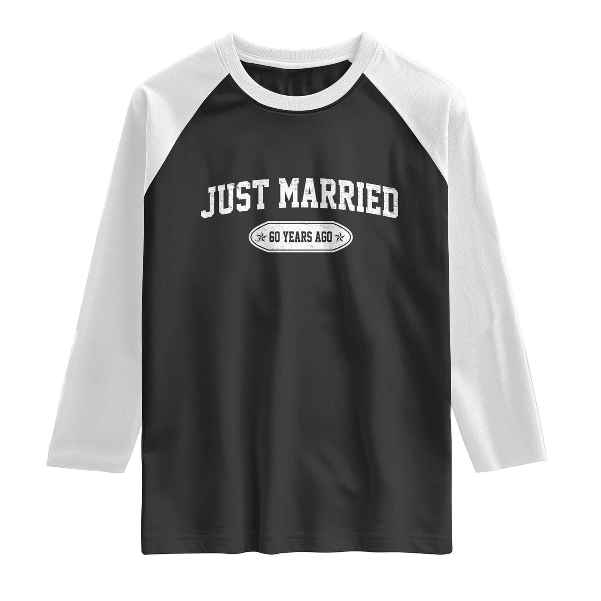 Just Married 60 Years Ago Raglan Shirt 60th Wedding Anniversary Matching