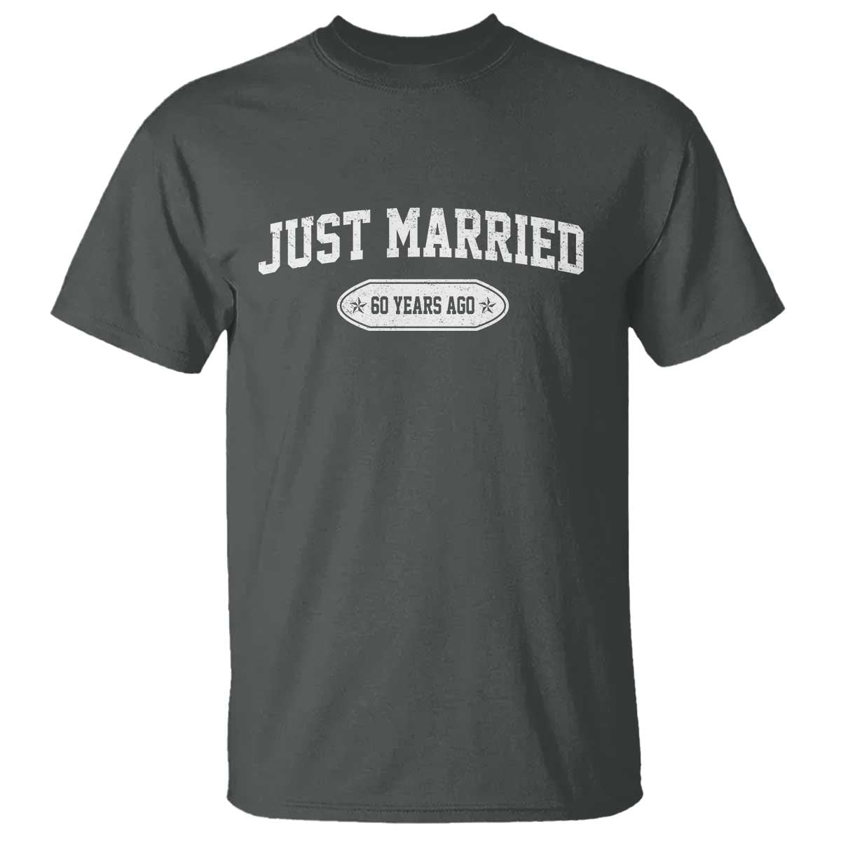 Just Married 60 Years Ago T Shirt 60th Wedding Anniversary Matching