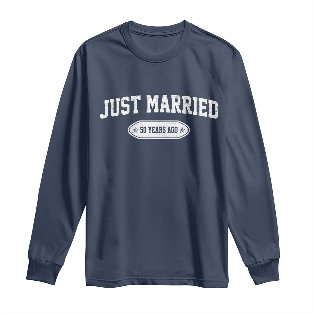 Just Married 50 Years Ago Long Sleeve Shirt 50th Wedding Anniversary Matching