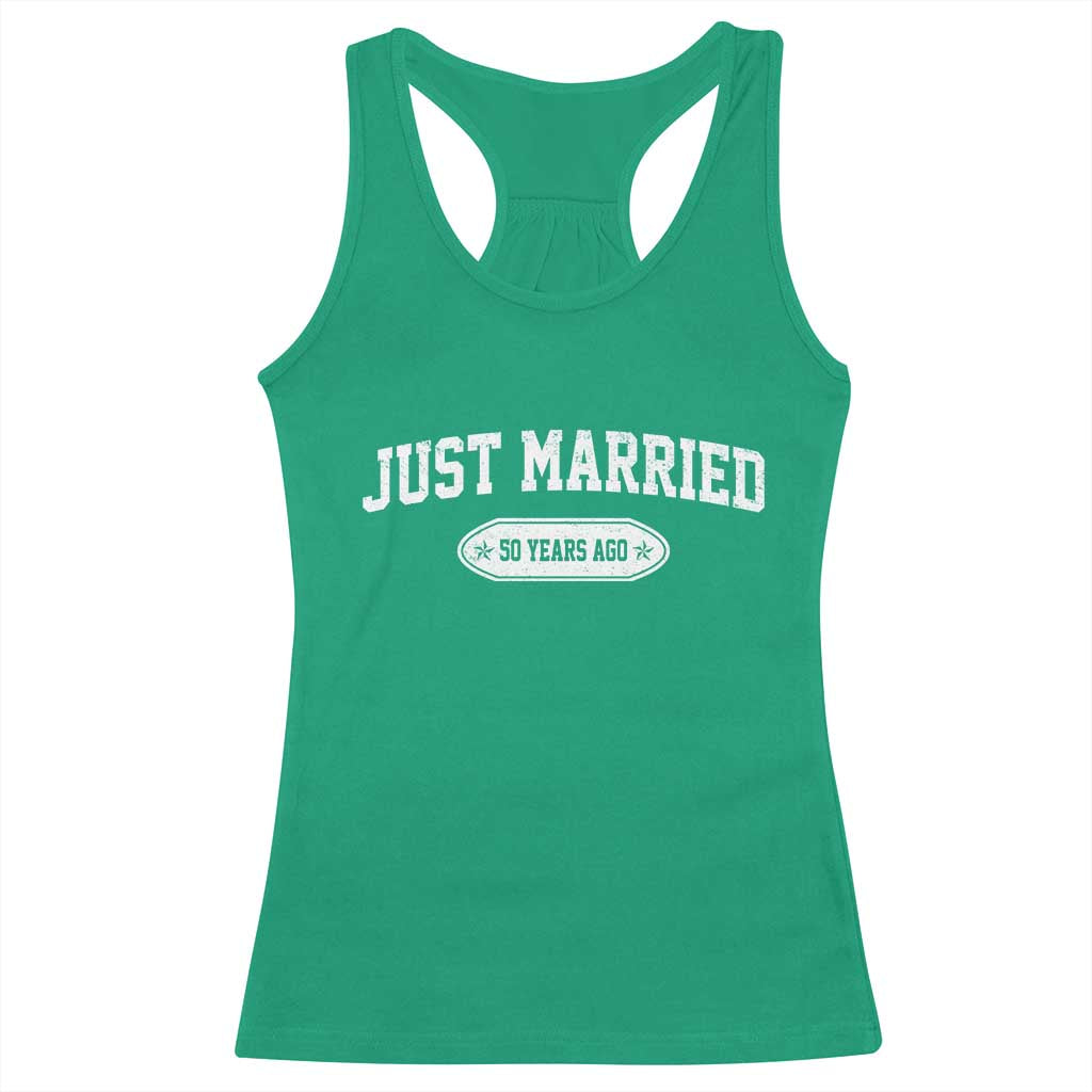 Just Married 50 Years Ago Racerback Tank Top 50th Wedding Anniversary Matching
