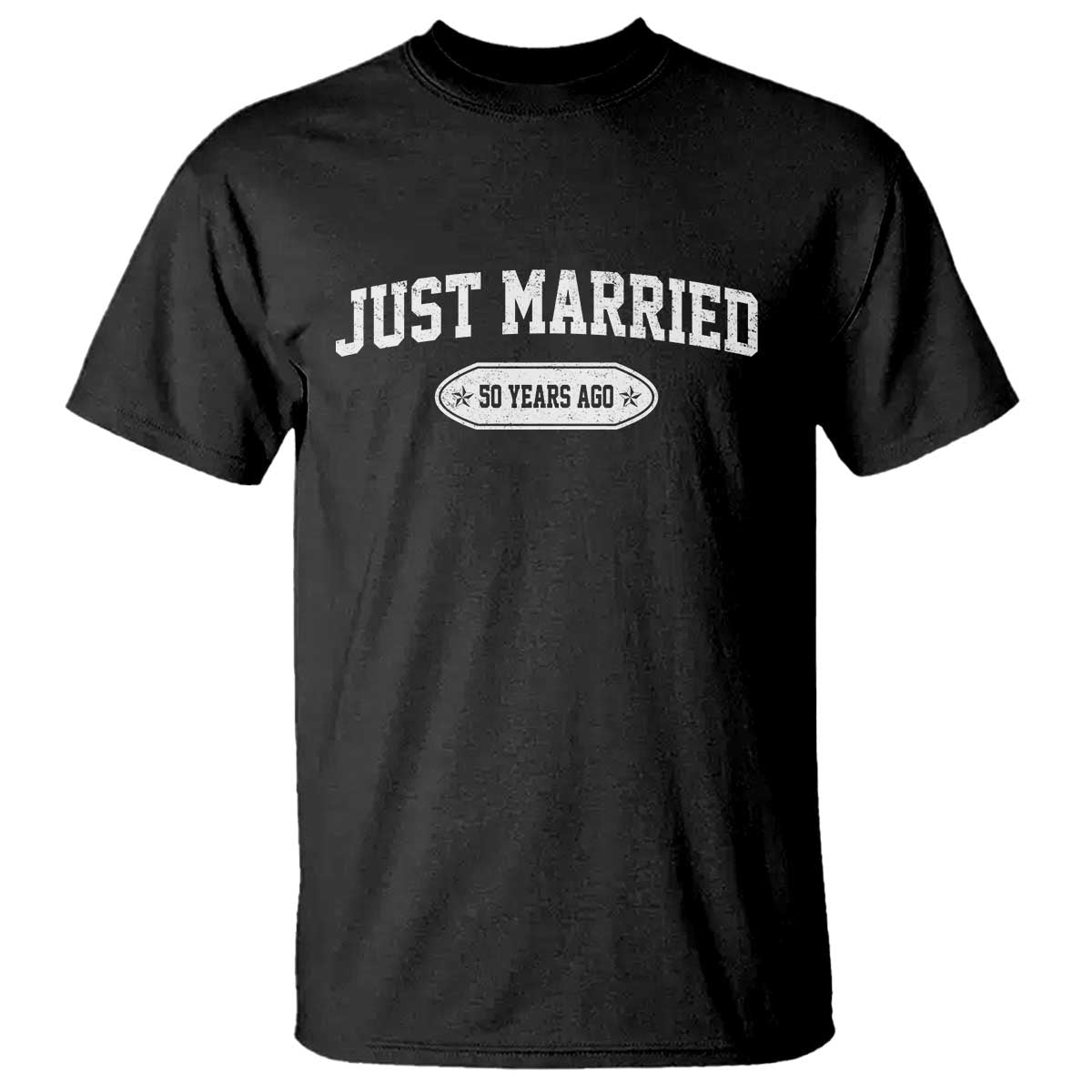 Just Married 50 Years Ago T Shirt 50th Wedding Anniversary Matching