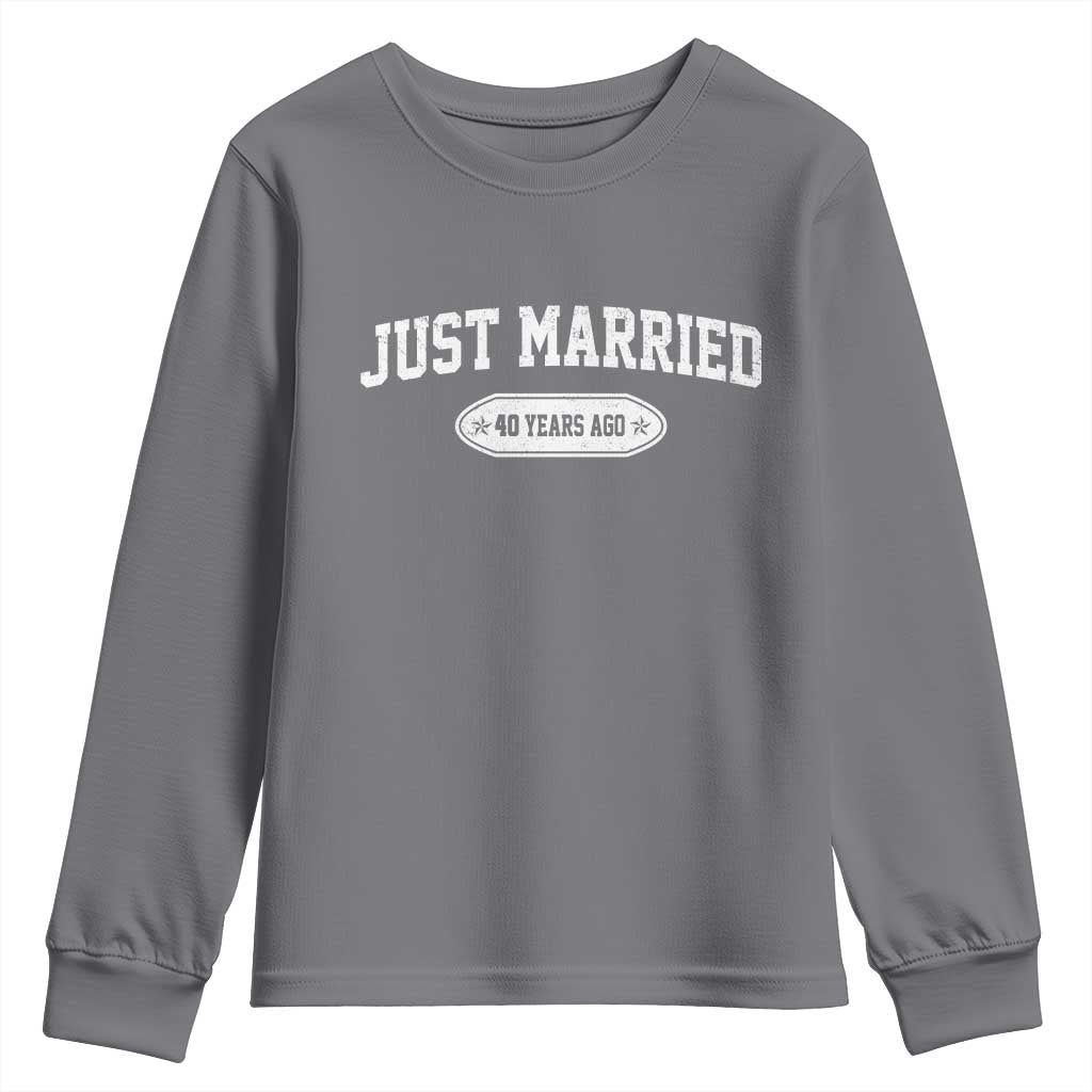Just Married 40 Years Ago Youth Sweatshirt 40th Wedding Anniversary Matching