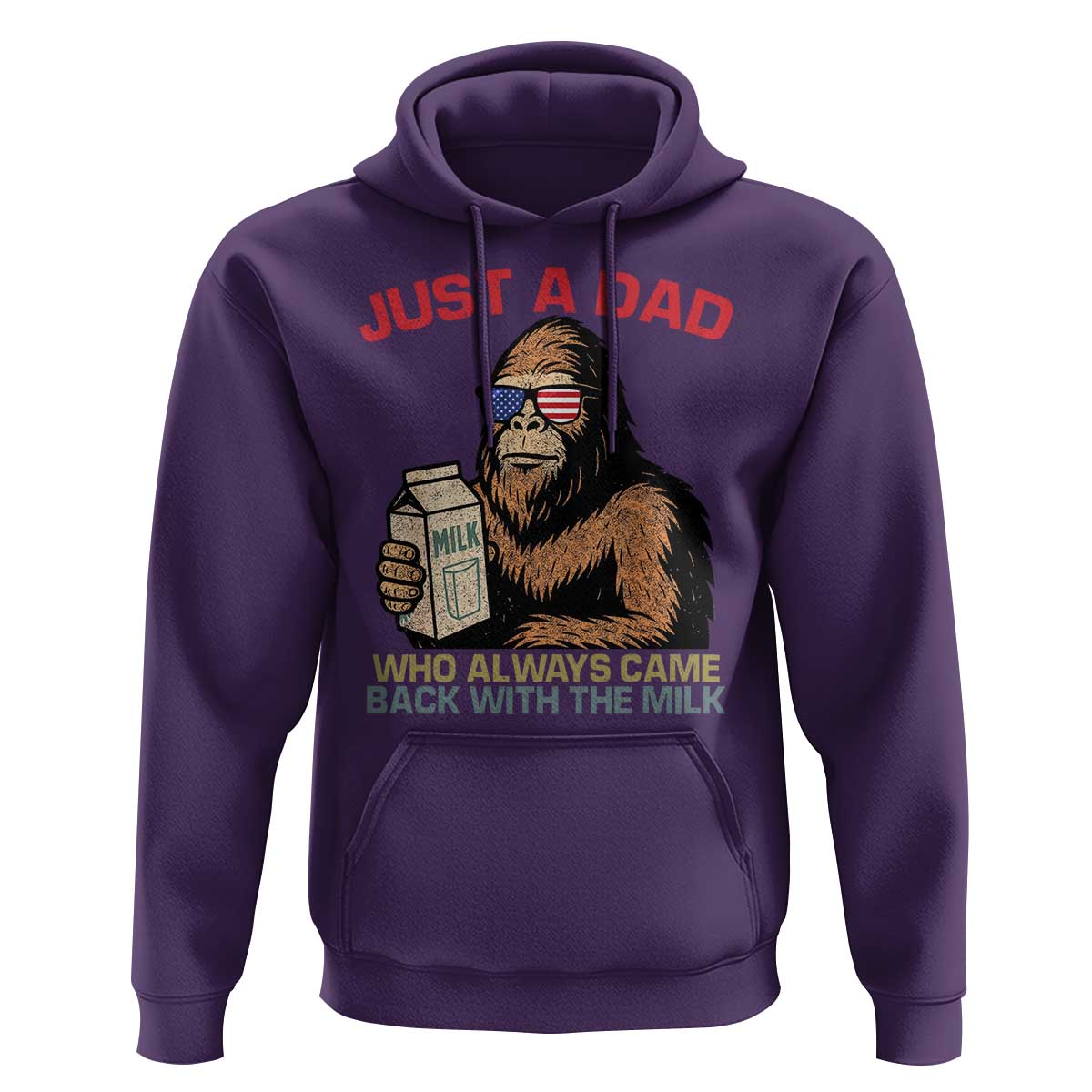 Just A Dad Who Always Came Back With The Milk Hoodie Funny Fathers Day Bigfoot Sasquatch Lovers