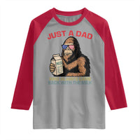 Just A Dad Who Always Came Back With The Milk Raglan Shirt Funny Fathers Day Bigfoot Sasquatch Lovers