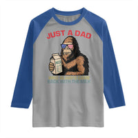 Just A Dad Who Always Came Back With The Milk Raglan Shirt Funny Fathers Day Bigfoot Sasquatch Lovers