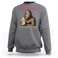 Just A Dad Who Always Came Back With The Milk Sweatshirt Funny Fathers Day Bigfoot Sasquatch Lovers