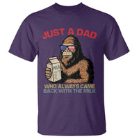 Just A Dad Who Always Came Back With The Milk T Shirt Funny Fathers Day Bigfoot Sasquatch Lovers