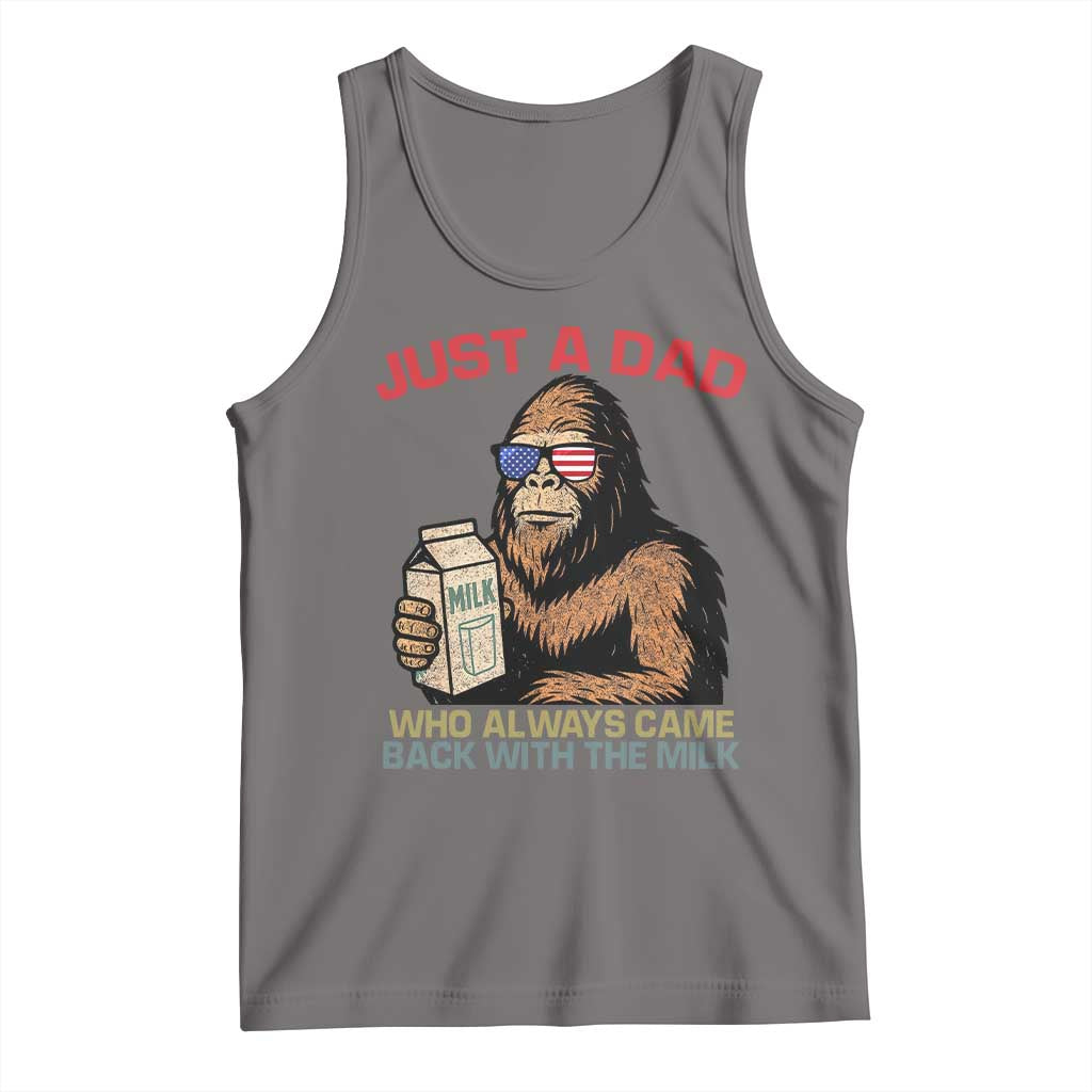 Just A Dad Who Always Came Back With The Milk Tank Top Funny Fathers Day Bigfoot Sasquatch Lovers