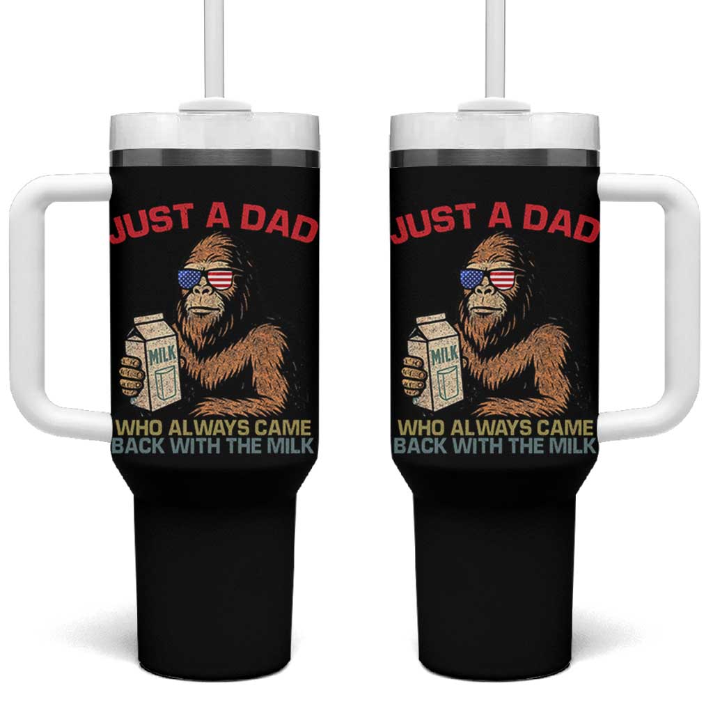 Just A Dad Who Always Came Back With The Milk Tumbler With Handle Funny Fathers Day Bigfoot Sasquatch Lovers