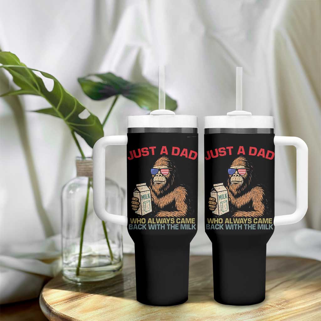 Just A Dad Who Always Came Back With The Milk Tumbler With Handle Funny Fathers Day Bigfoot Sasquatch Lovers