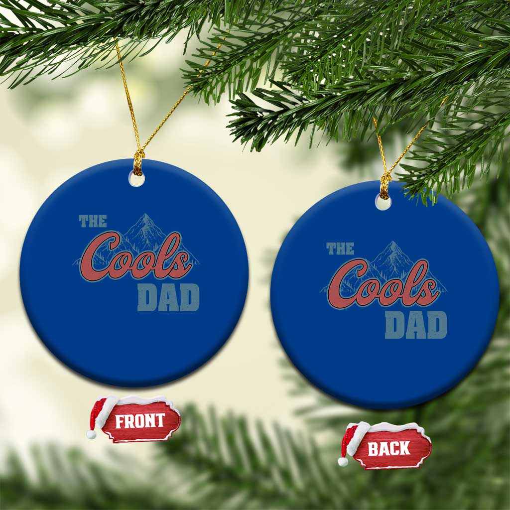 The Cool Dad Ceramic Ornament Fathers Day Gifts - Wonder Print Shop