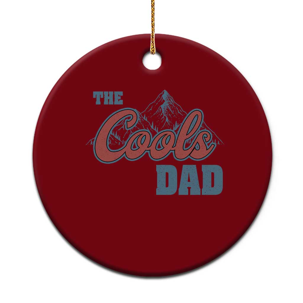 The Cool Dad Ceramic Ornament Fathers Day Gifts - Wonder Print Shop
