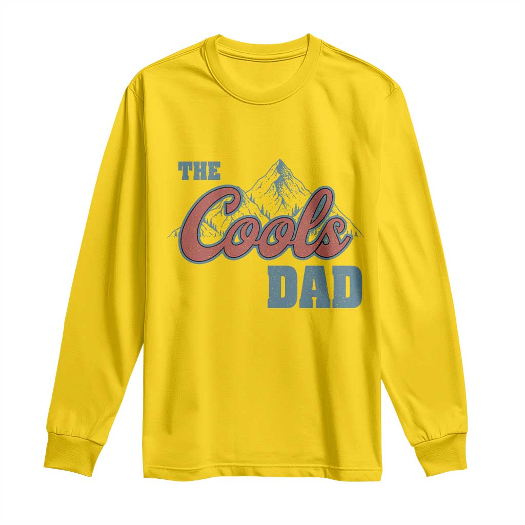 The Cool Dad Long Sleeve Shirt Fathers Day Gifts