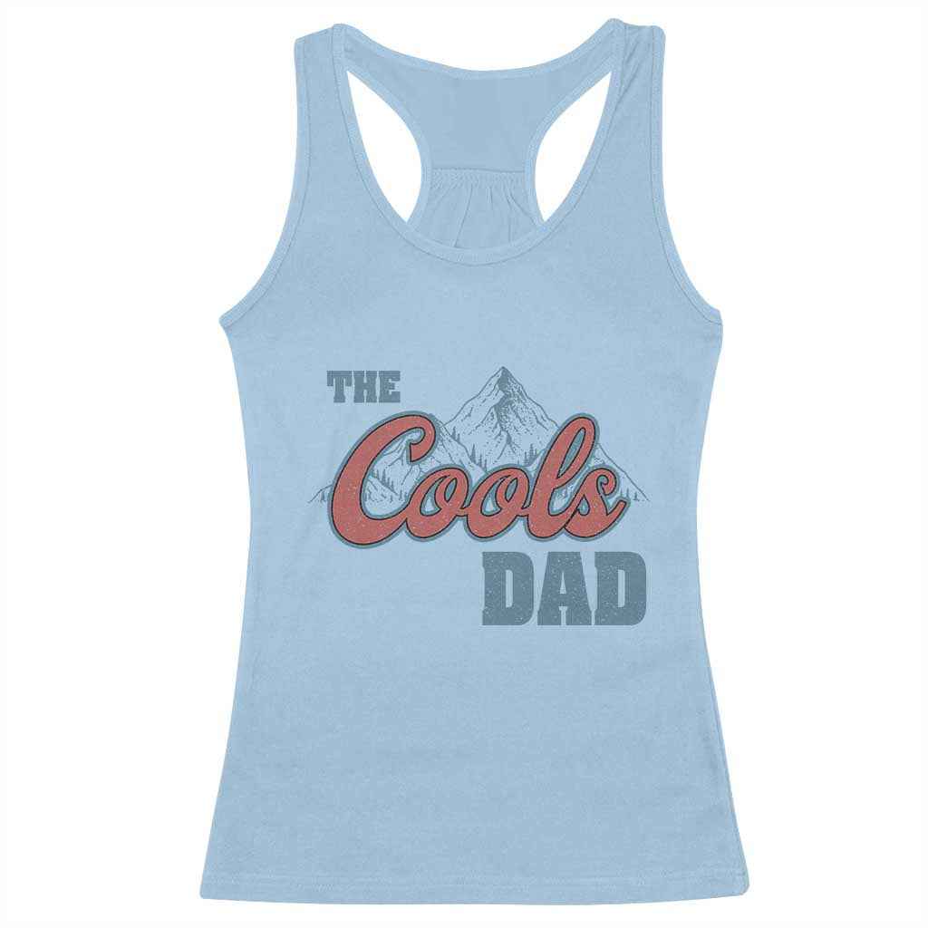 The Cool Dad Racerback Tank Top Fathers Day Gifts