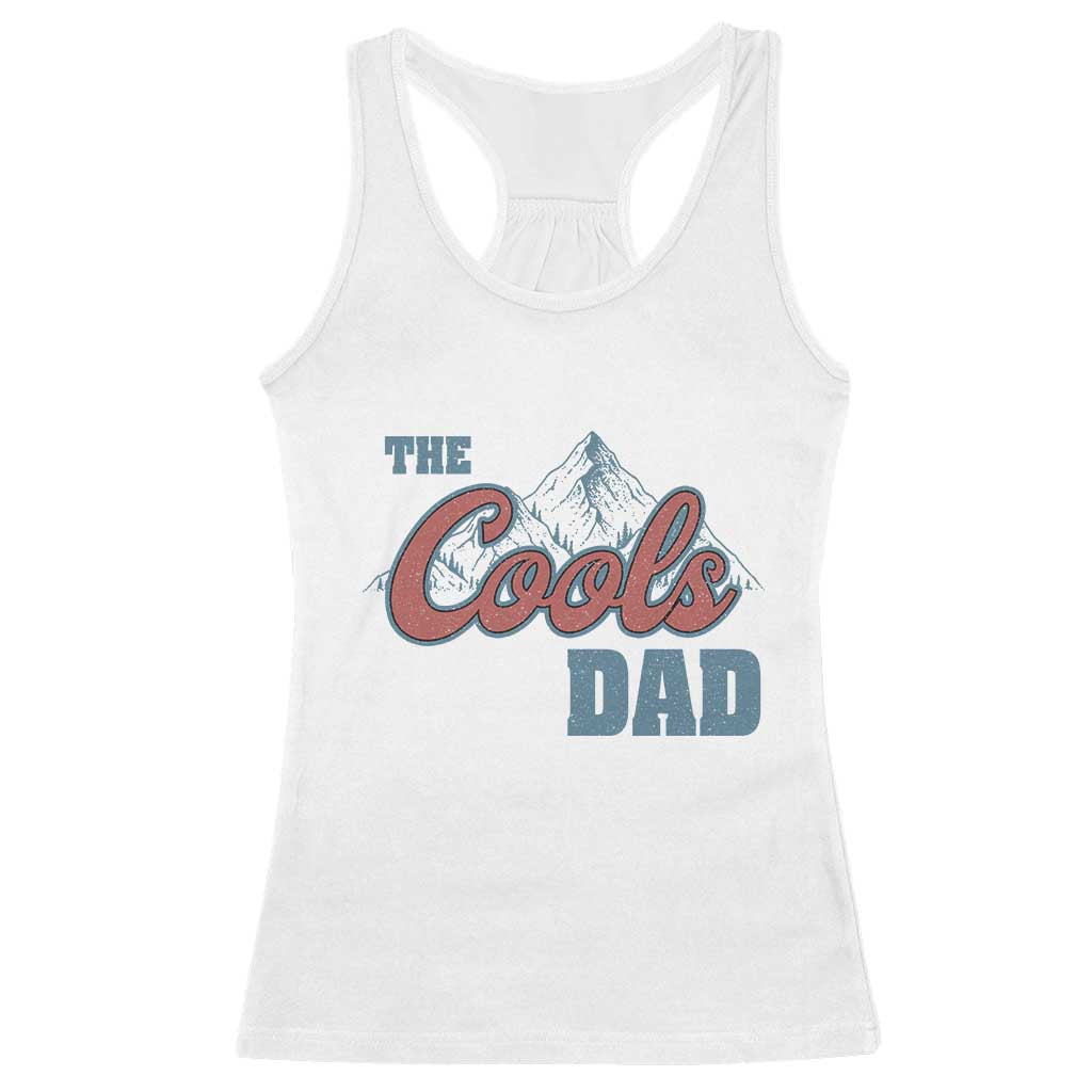 The Cool Dad Racerback Tank Top Fathers Day Gifts