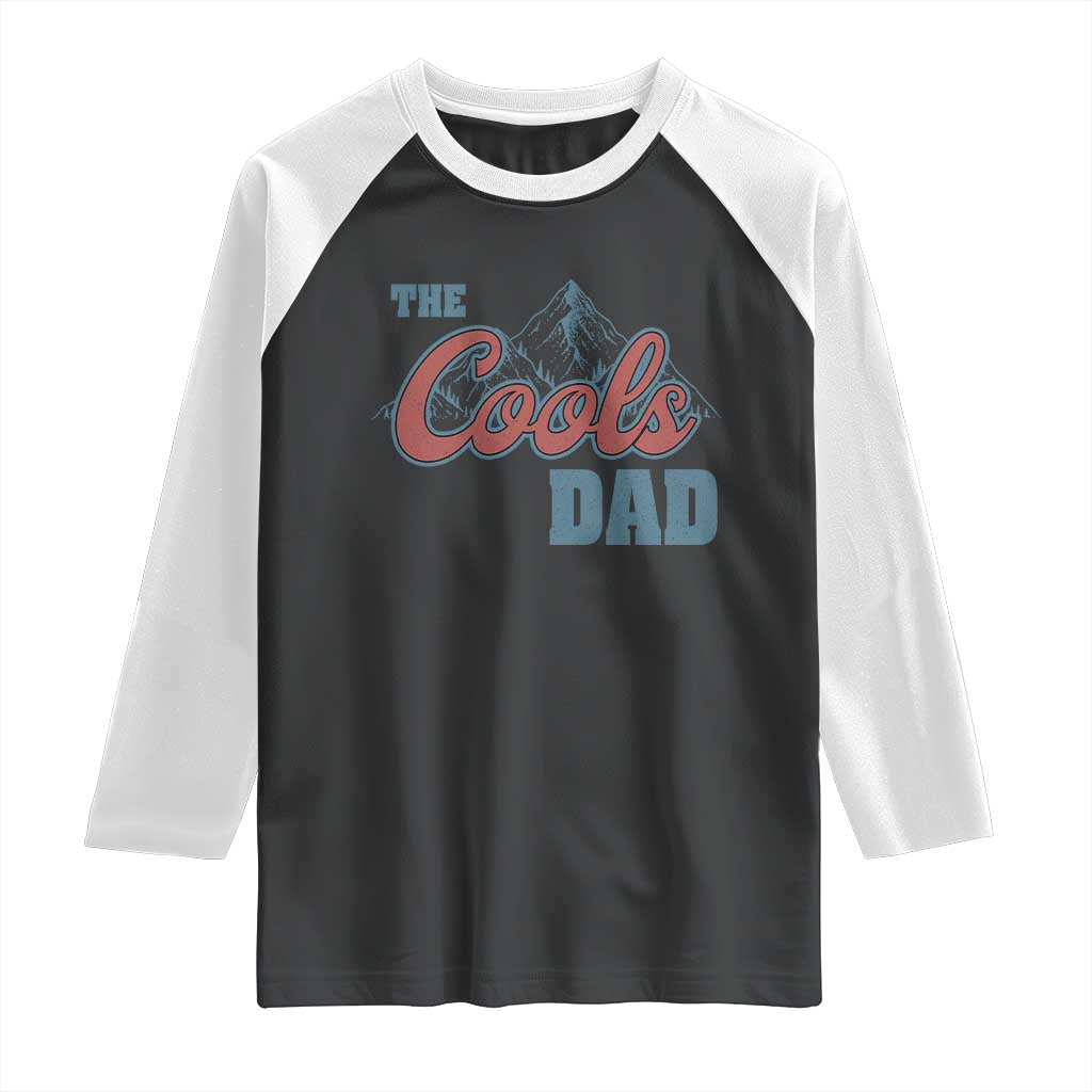 The Cool Dad Raglan Shirt Fathers Day Gifts