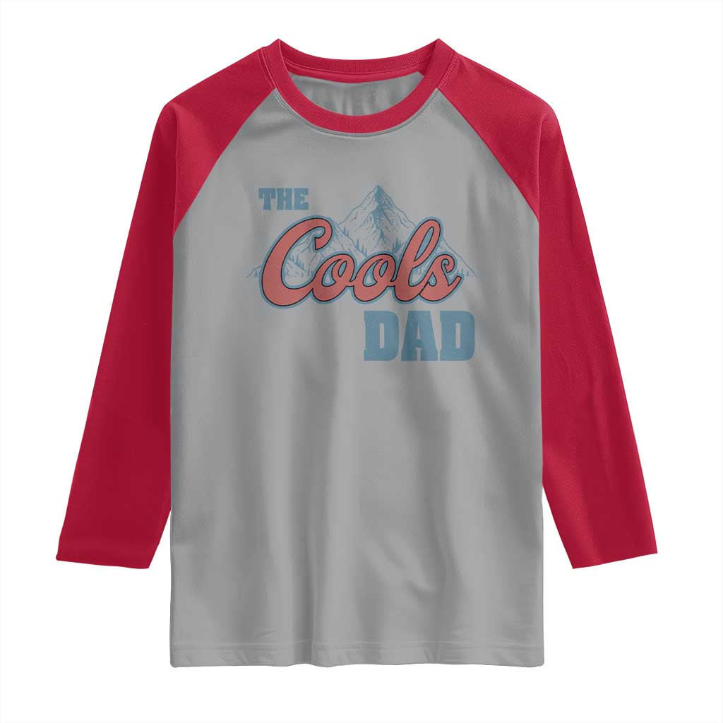 The Cool Dad Raglan Shirt Fathers Day Gifts