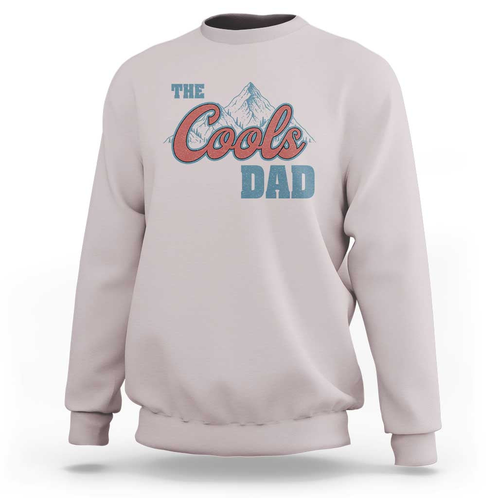 The Cool Dad Sweatshirt Fathers Day Gifts