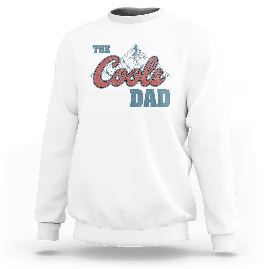 The Cool Dad Sweatshirt Fathers Day Gifts