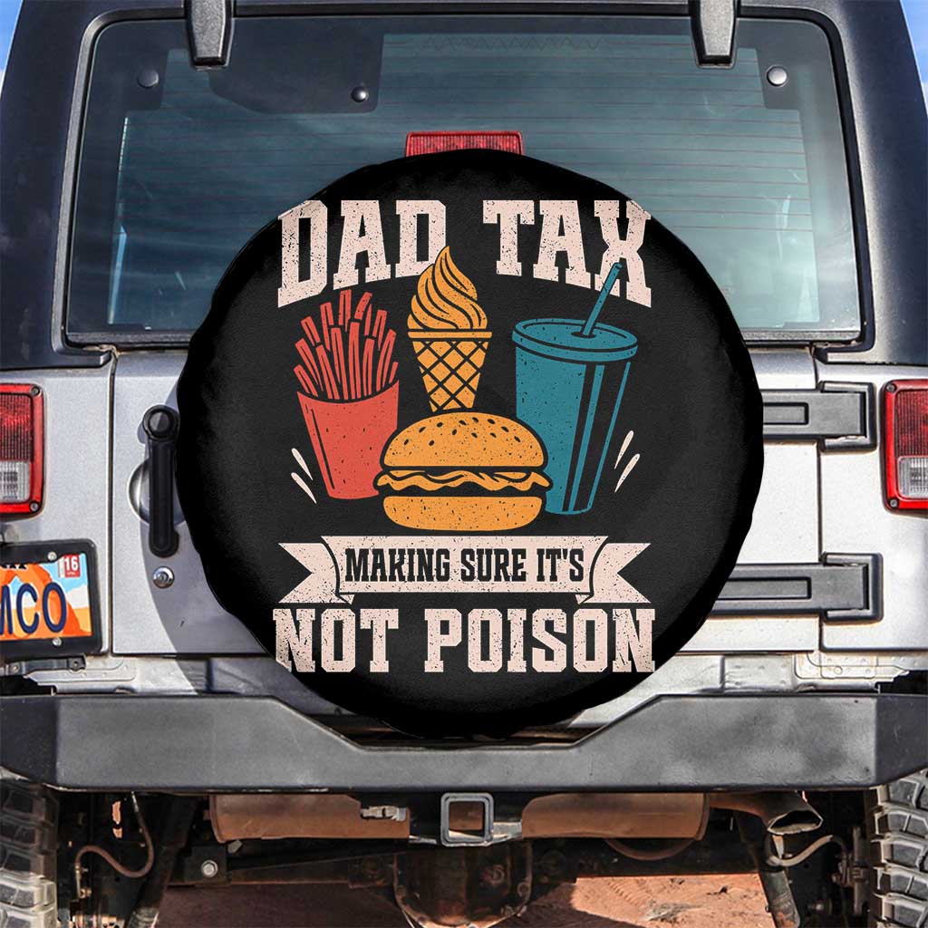 Dad Tax Spare Tire Cover Making Sure It's Not Poison Fathers Day Gifts