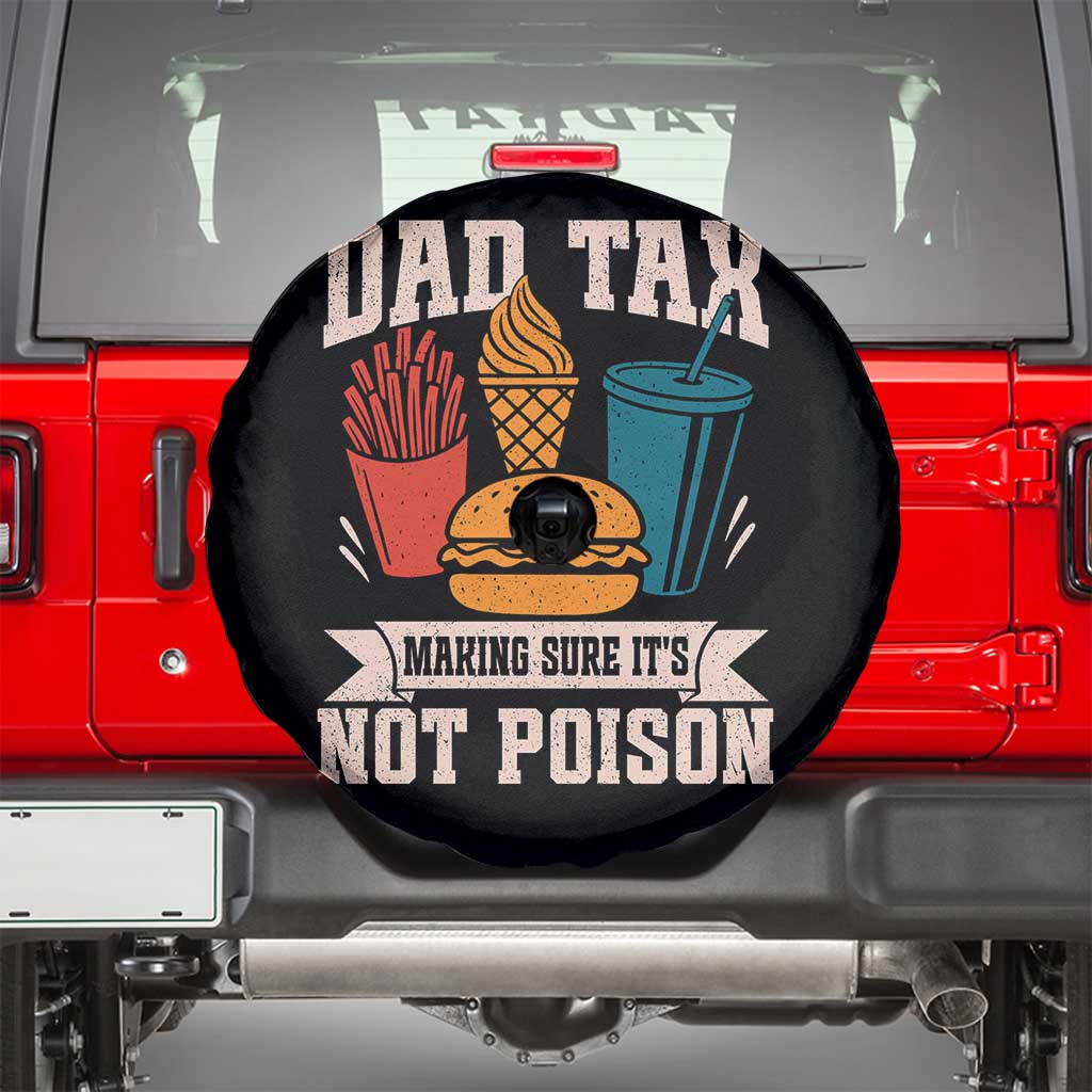 Dad Tax Spare Tire Cover Making Sure It's Not Poison Fathers Day Gifts