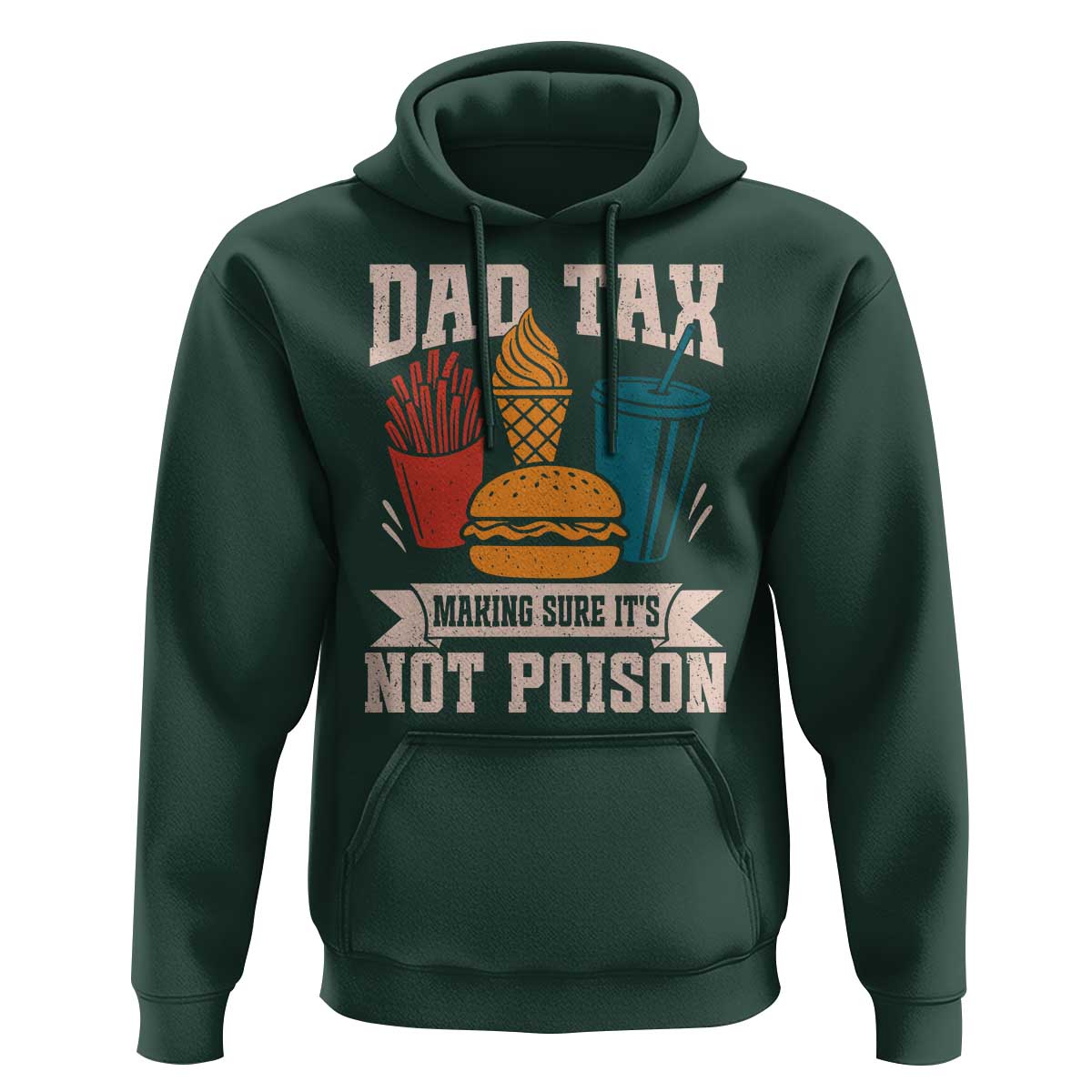 Dad Tax Hoodie Making Sure It's Not Poison Fathers Day Gifts