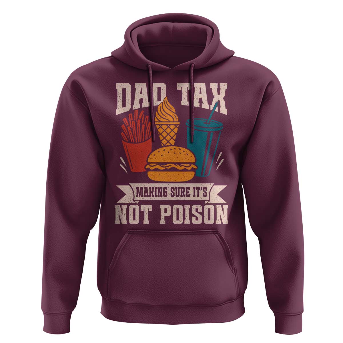 Dad Tax Hoodie Making Sure It's Not Poison Fathers Day Gifts