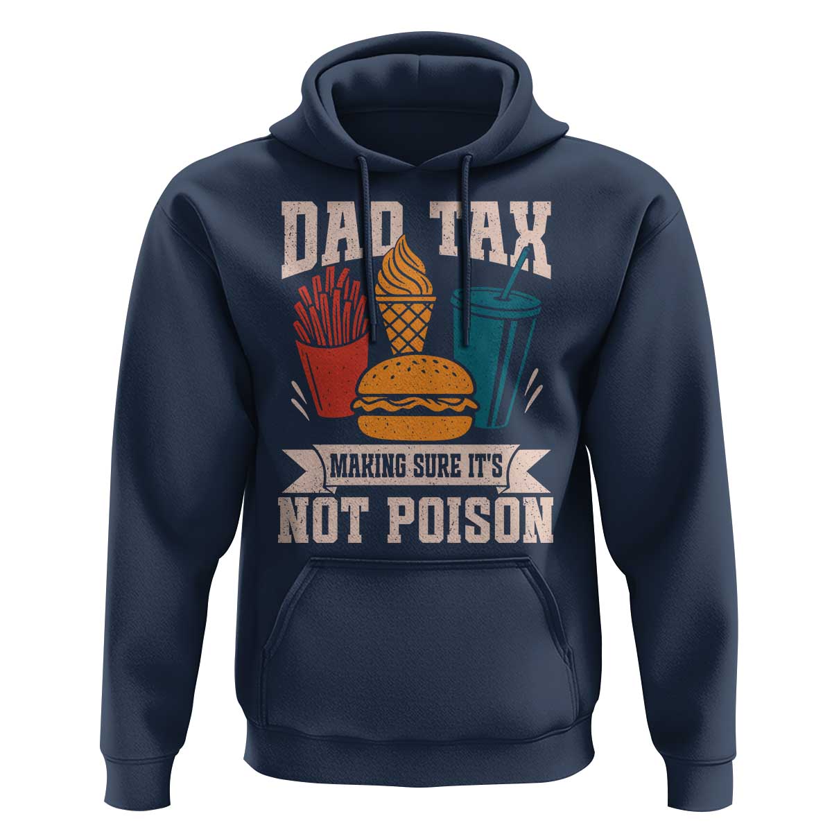 Dad Tax Hoodie Making Sure It's Not Poison Fathers Day Gifts