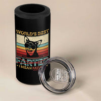 Funny Dad Dog 4 in 1 Can Cooler Tumbler Fathers Day World's Best Farter I Mean Father