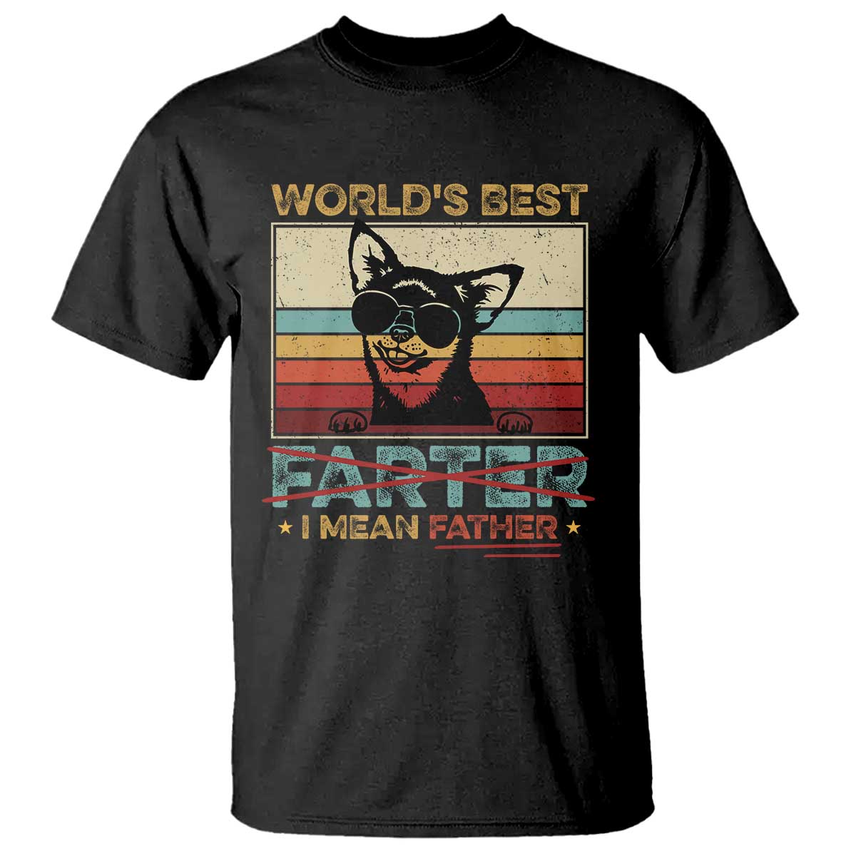 Funny Dad Dog T Shirt Fathers Day World's Best Farter I Mean Father