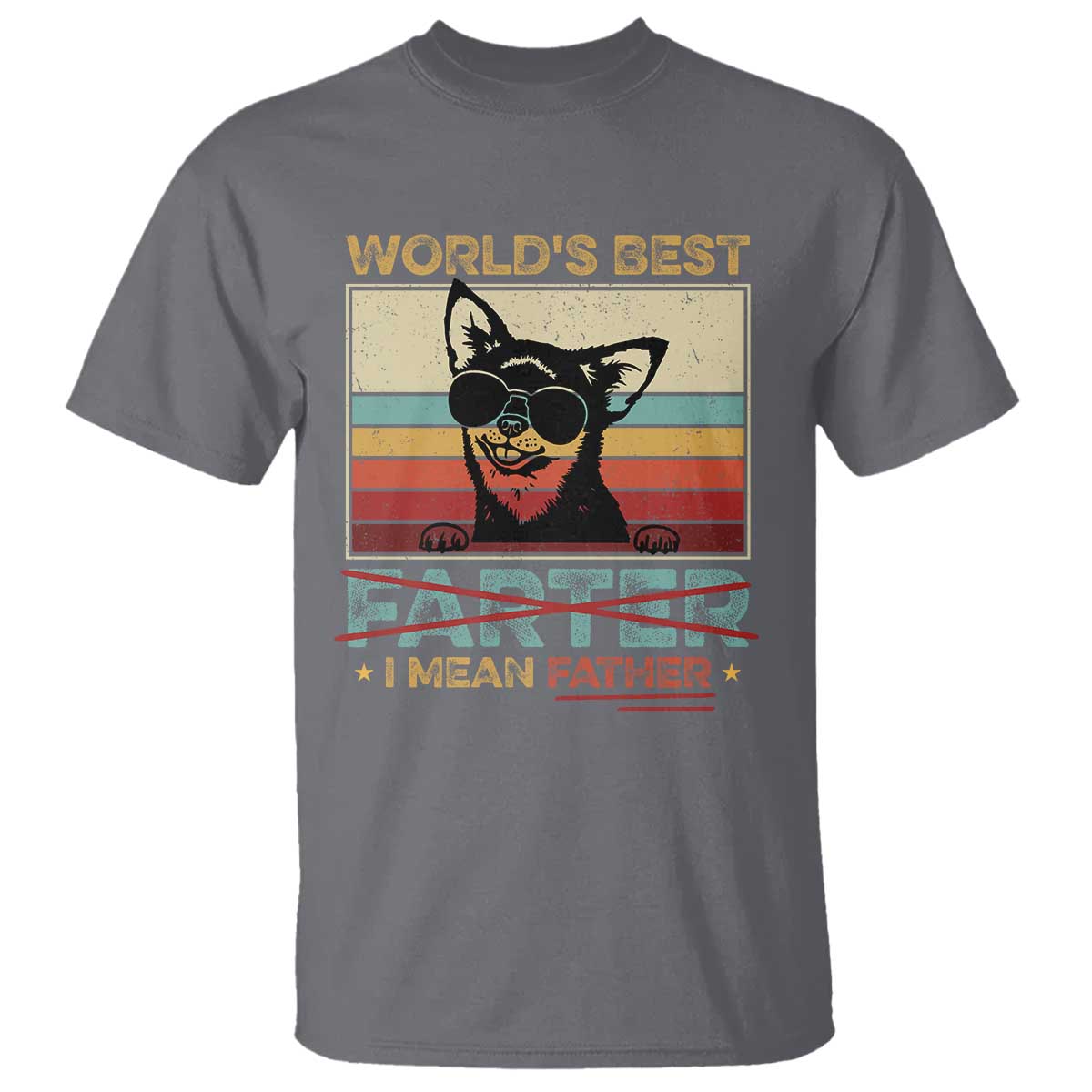 Funny Dad Dog T Shirt Fathers Day World's Best Farter I Mean Father