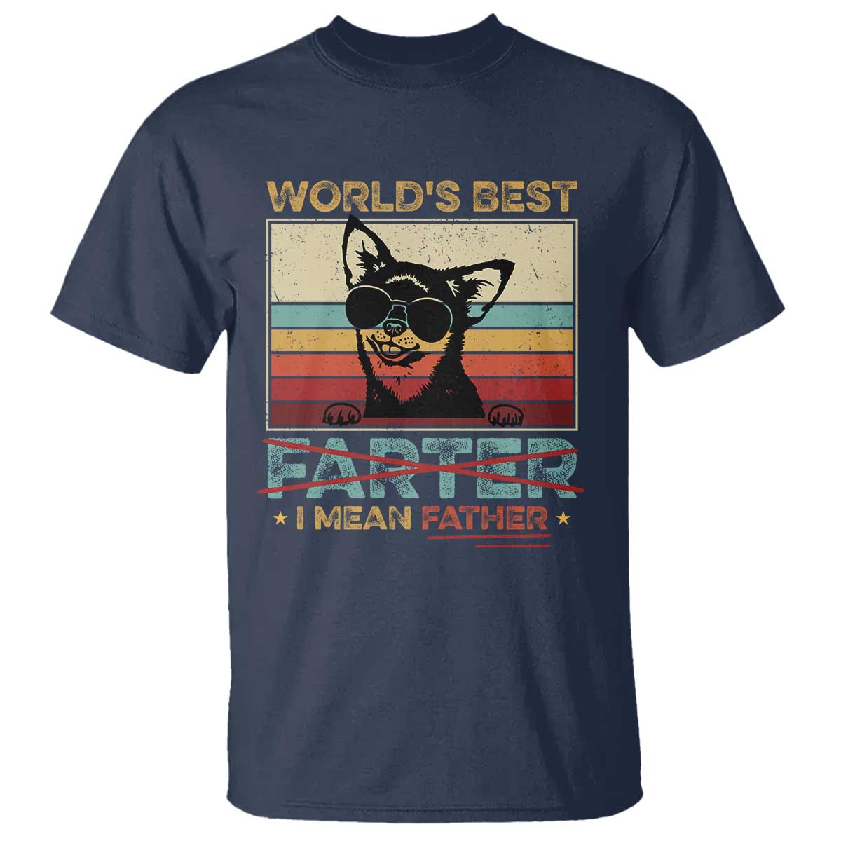 Funny Dad Dog T Shirt Fathers Day World's Best Farter I Mean Father