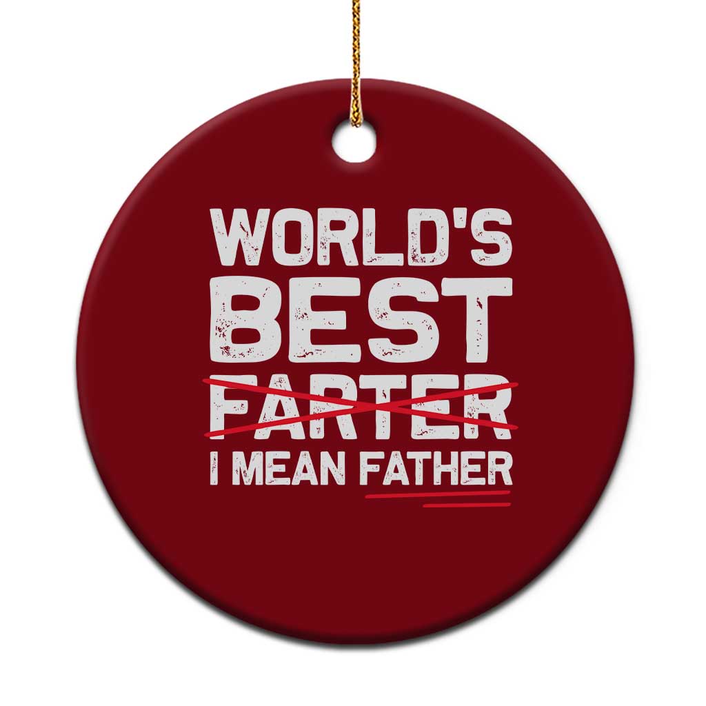 Retro World's Best Farter I Mean Father Ceramic Ornament Funny Best Dad - Wonder Print Shop