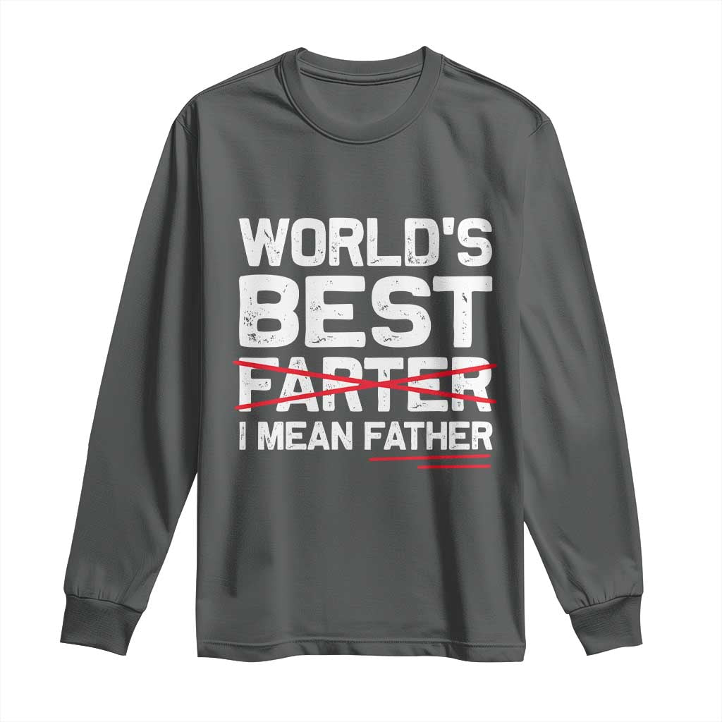 Retro World's Best Farter I Mean Father Long Sleeve Shirt Funny Best Dad