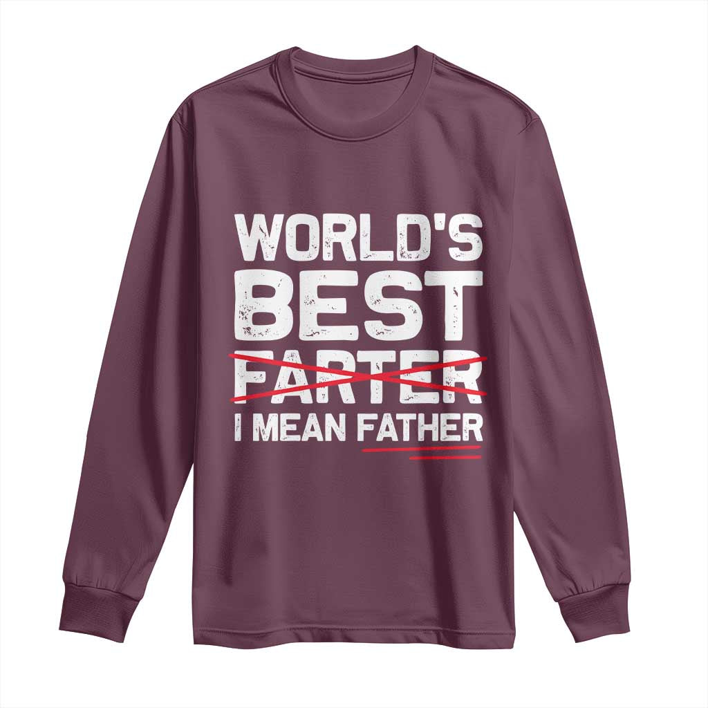 Retro World's Best Farter I Mean Father Long Sleeve Shirt Funny Best Dad