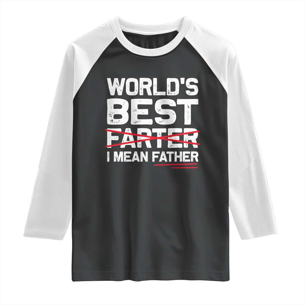 Retro World's Best Farter I Mean Father Raglan Shirt Funny Best Dad