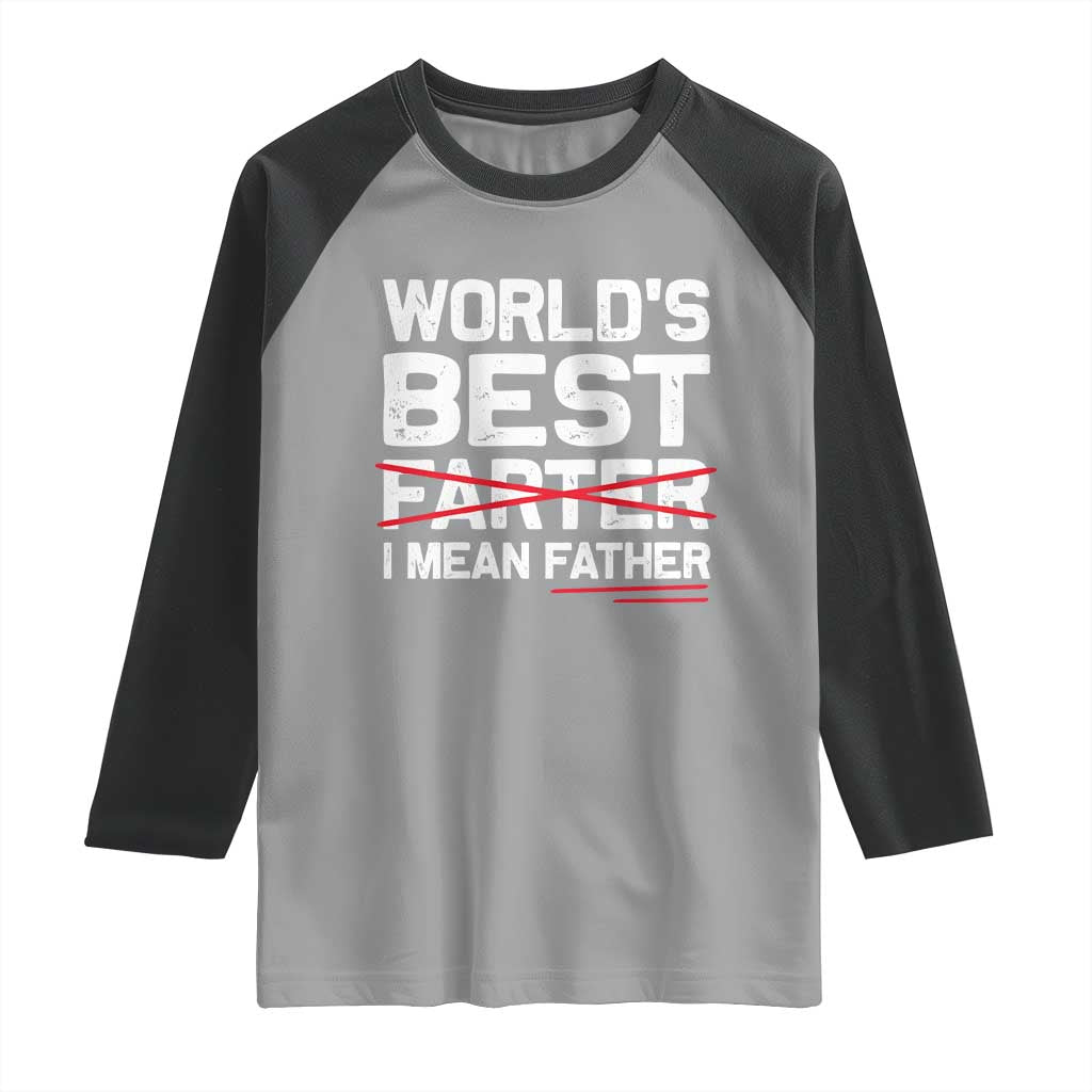Retro World's Best Farter I Mean Father Raglan Shirt Funny Best Dad
