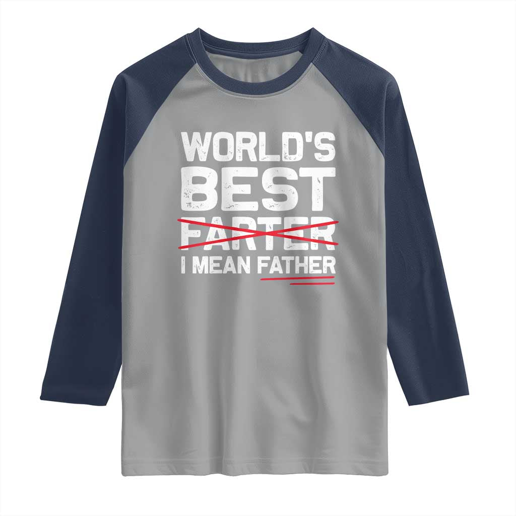 Retro World's Best Farter I Mean Father Raglan Shirt Funny Best Dad