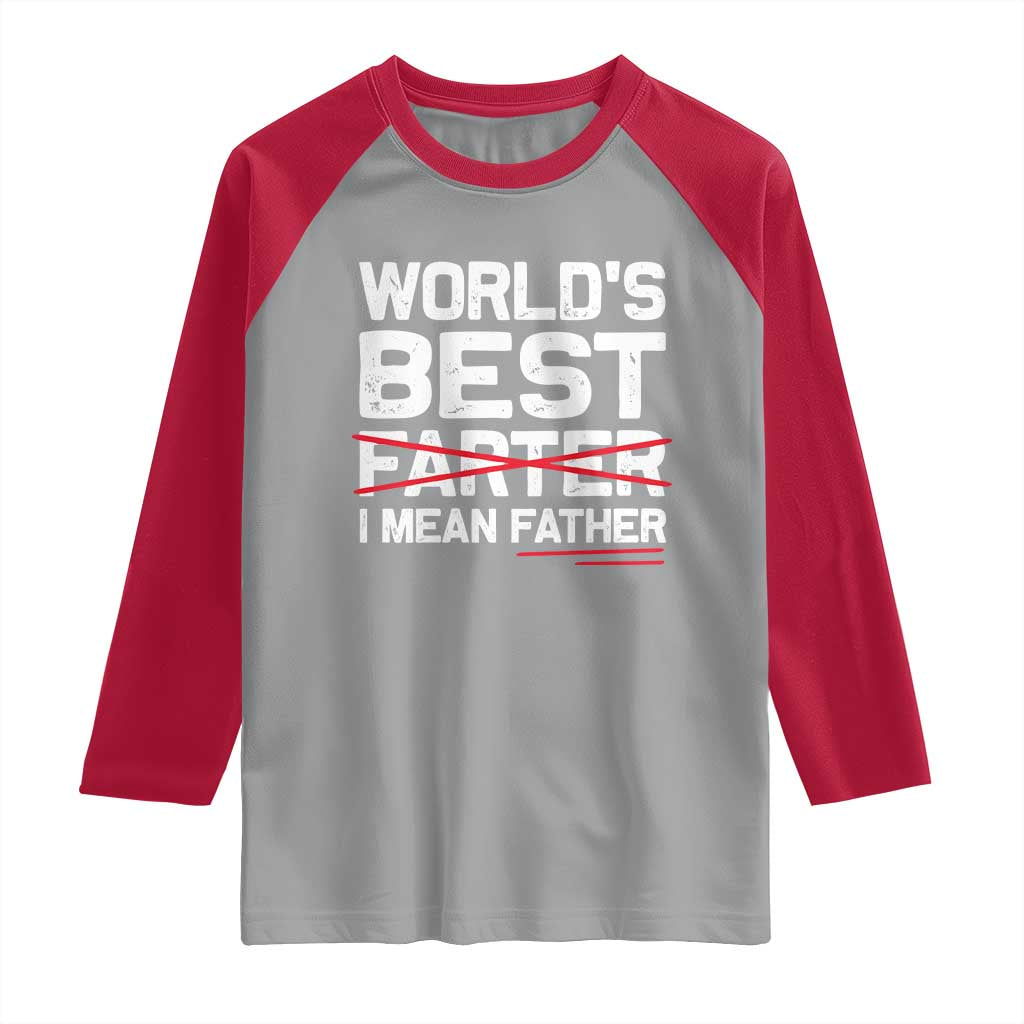 Retro World's Best Farter I Mean Father Raglan Shirt Funny Best Dad