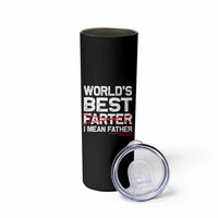 Retro World's Best Farter I Mean Father Skinny Tumbler Funny Best Dad