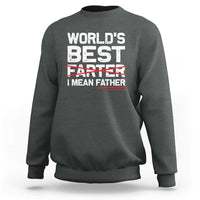 Retro World's Best Farter I Mean Father Sweatshirt Funny Best Dad