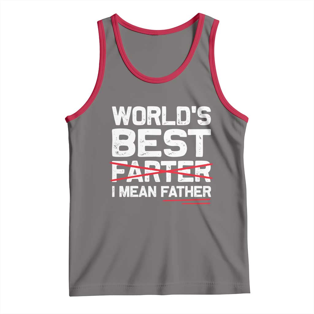 Retro World's Best Farter I Mean Father Tank Top Funny Best Dad