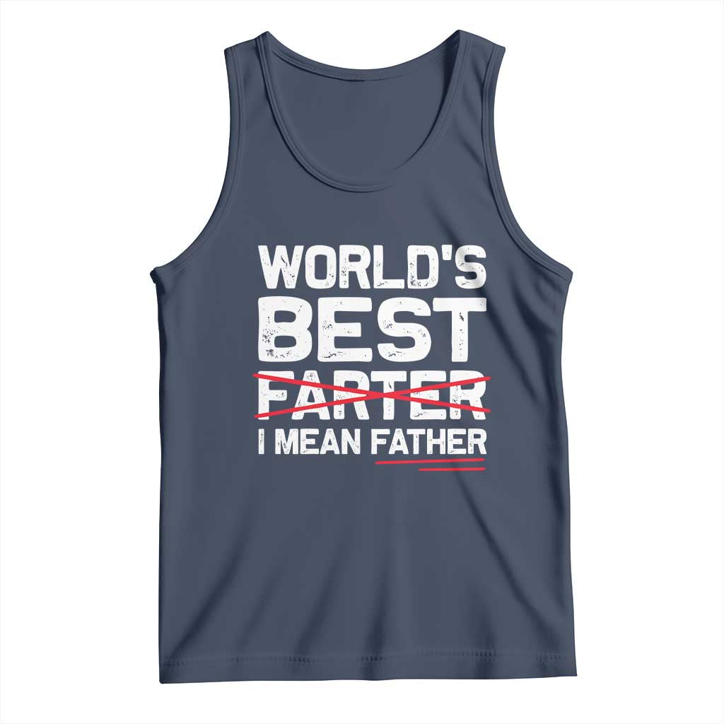 Retro World's Best Farter I Mean Father Tank Top Funny Best Dad
