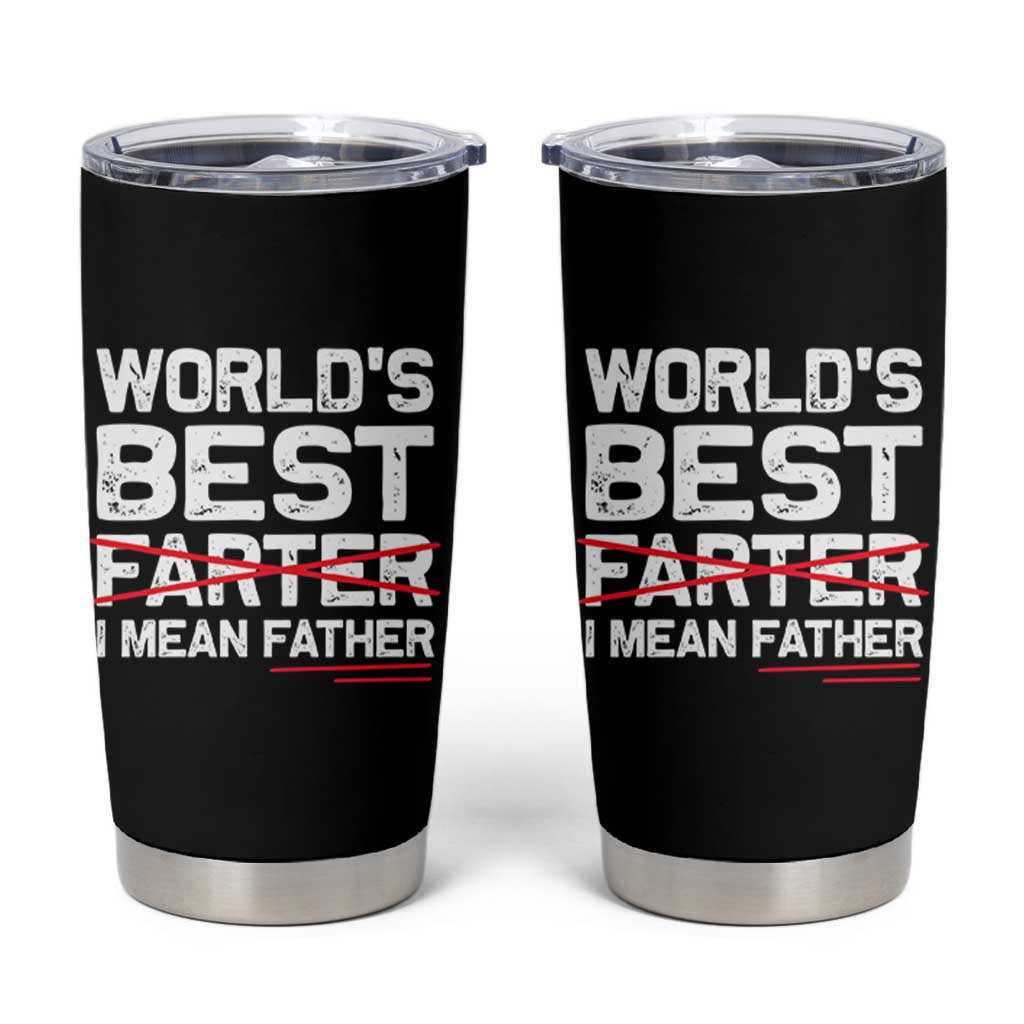 Retro World's Best Farter I Mean Father Tumbler Cup Funny Best Dad