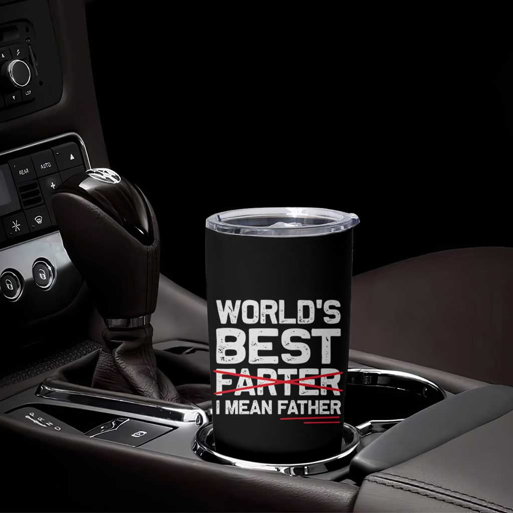 Retro World's Best Farter I Mean Father Tumbler Cup Funny Best Dad