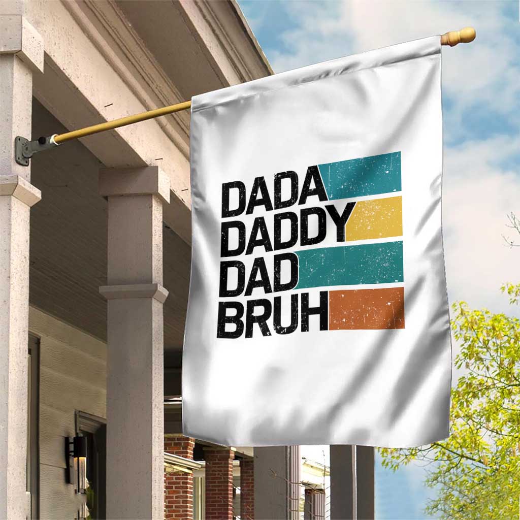 Dada Daddy Dad Bruh Garden Flag Funny Fathers Day Bruh - Wonder Print Shop