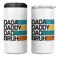Dada Daddy Dad Bruh 4 in 1 Can Cooler Tumbler Funny Fathers Day Bruh - Wonder Print Shop